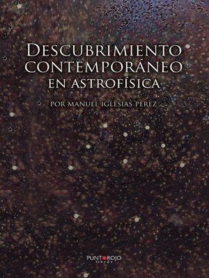 cover image of Descubrimiento contemporáneo en astrofísica